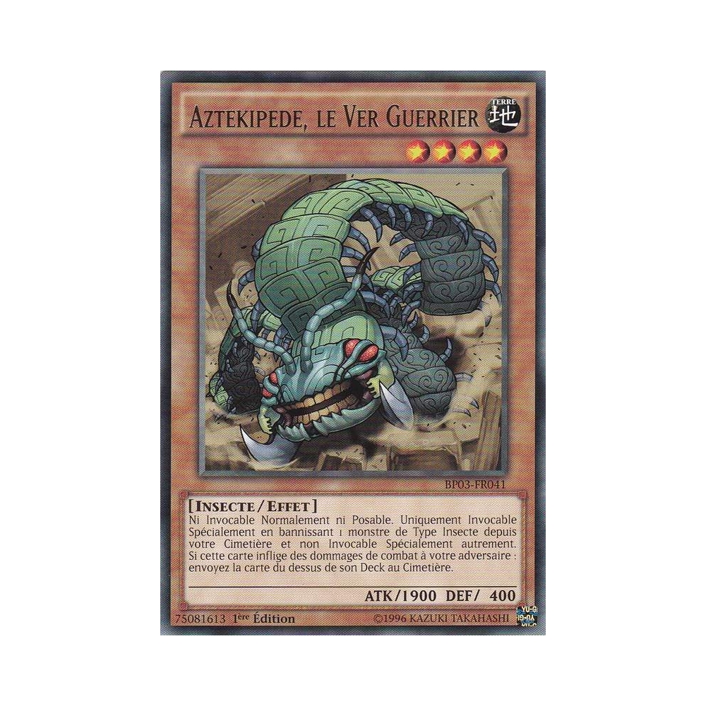 Aztekipede le Ver Guerrier BP03-FR041