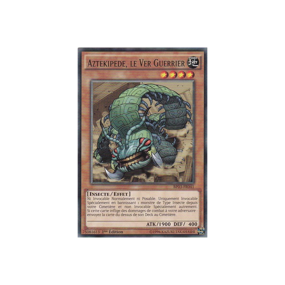 Aztekipede le Ver Guerrier BP03-FR041