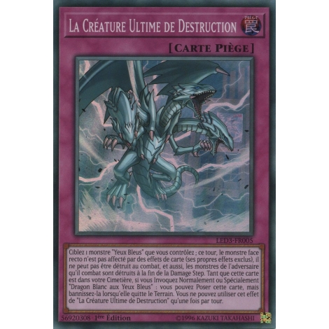 La Créature Ultime de Destruction LED3-FR005