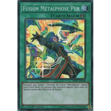 Fusion Métalphose Pur MP17-FR154