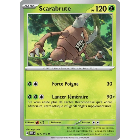 Scarabrute 127/165 : Joyau Peu commune (Brillante) de l'extension Pokémon Écarlate et Violet 151