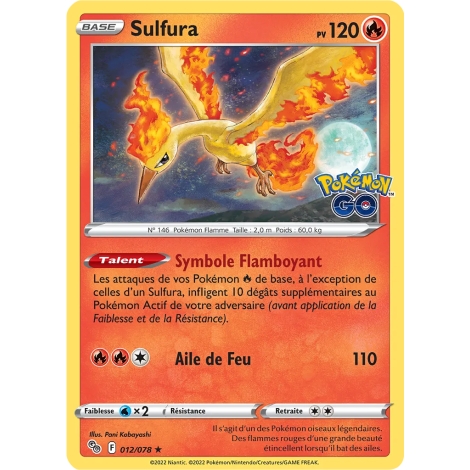 Sulfura 012/078 : Joyau Holographique rare Pokémon Pokémon GO
