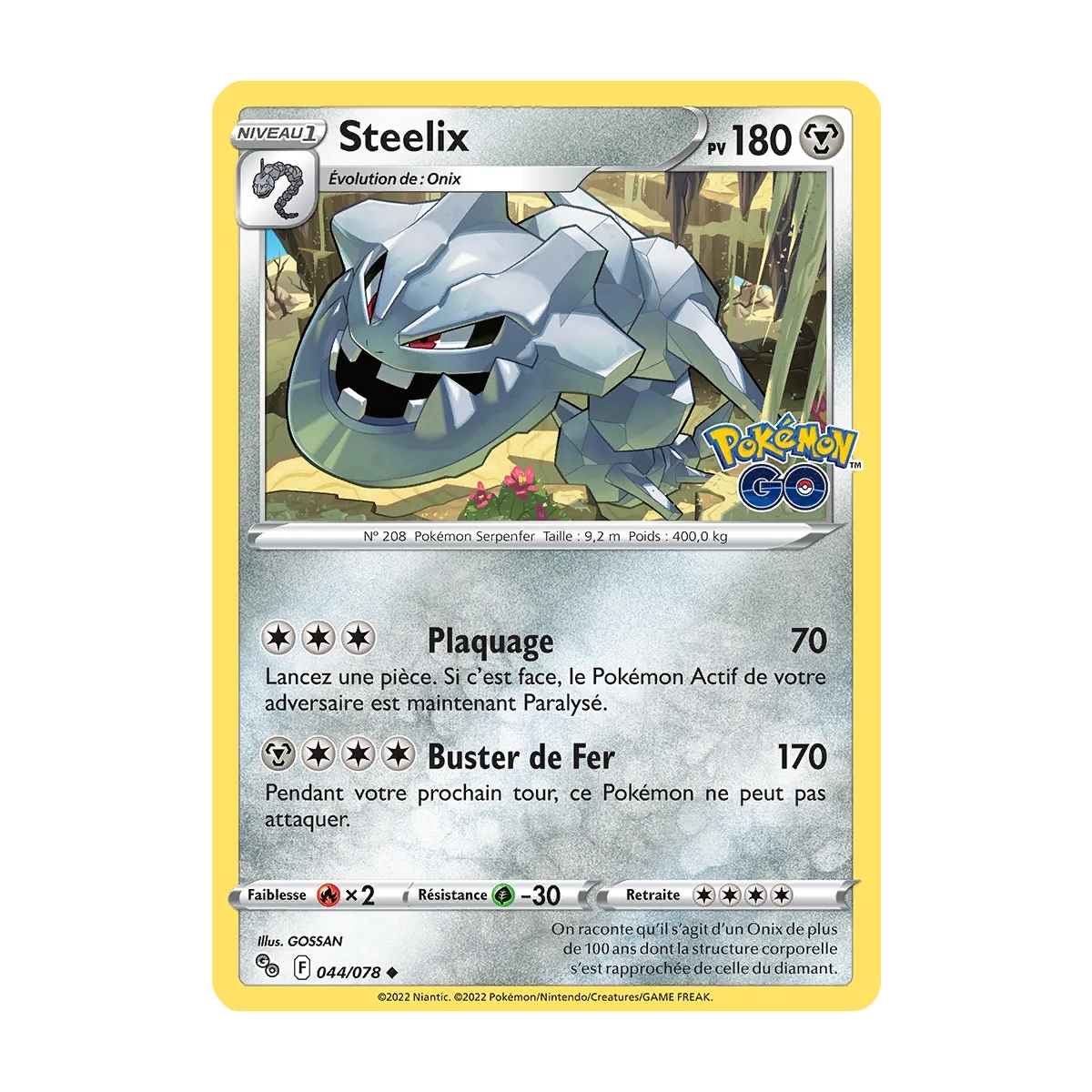 Steelix 044/078 : Joyau Peu commune (Brillante) de l'extension Pokémon Pokémon GO