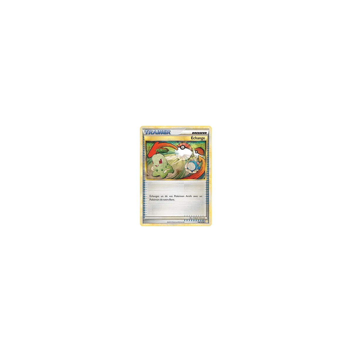 Découvrez Échange, carte Peu commune (Brillante) de la série HeartGold SoulSilver