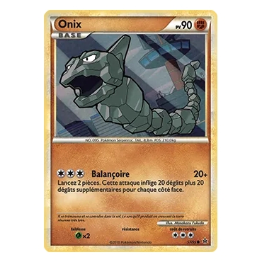 Découvrez Onix, carte Commune (Brillante) de la série HS Déchaînement