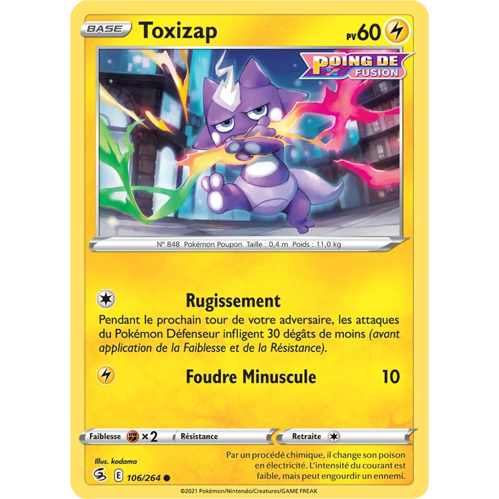 Toxizap 106/264 : Joyau Commune (Brillante) de l'extension Pokémon Poing de Fusion