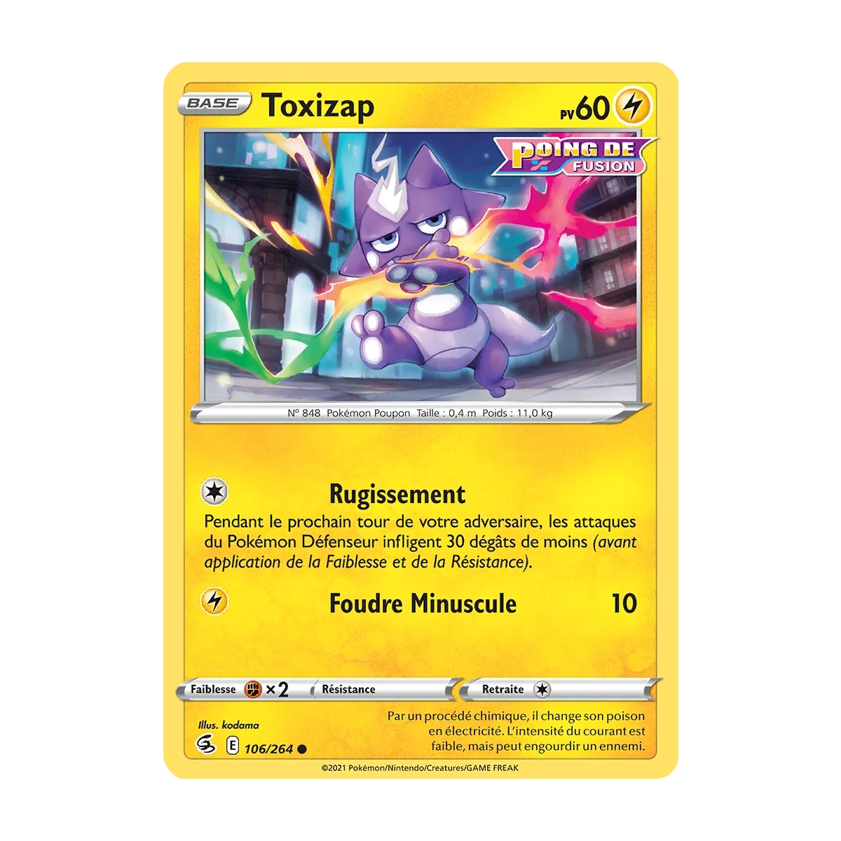 Toxizap 106/264 : Joyau Commune (Brillante) de l'extension Pokémon Poing de Fusion