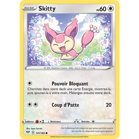 Skitty 141/189 : Joyau Commune (Brillante) de l'extension Pokémon Épée et Bouclier Ténèbres Embrasées