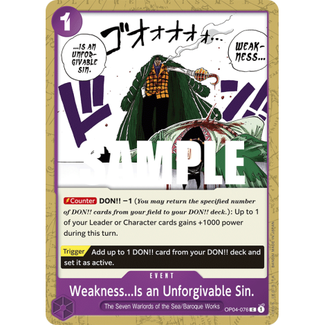 Weakness...Is an Unforgivable Sin.: Carte One Piece KINGDOMS OF INTRIGUE [OP04] N°OP04-076